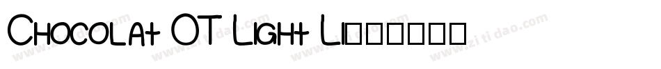 Chocolat OT Light Li字体转换